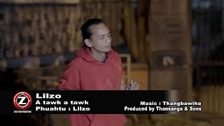 LILZO  A TAWK A TAWK OFFICIAL MUSIC VIDEO [upl. by Eirrehc]