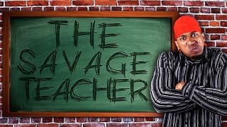 THE SAVAGE TEACHER Ep1 [upl. by Lian]