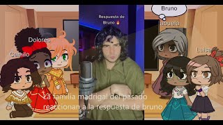 La familia Madrigal del pasado reaccionan a la respuesta de bruno XD leer descripción [upl. by Nolahs]