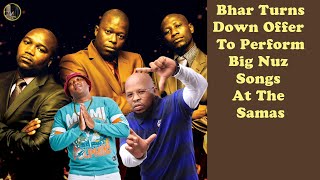 Bhar Turns Down Offer To Perform Big Nuz Songs At The Samas [upl. by Nnil]