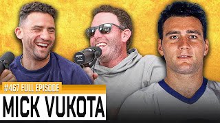 ALL TIME INTERVIEW with Mick Vukota  Episode 467 [upl. by Boatwright]