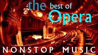 The Best of Opera Music of All time Best Opera Songs Playlist [upl. by Amann]