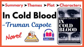 quotIn Cold Bloodquot by Truman Capote Summary Themes Characters amp Analysis Audiobook [upl. by Shuman799]