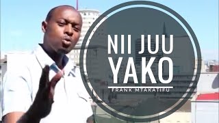 Frank  Nii Juu Yako Official Video Worship skiza  7195755 [upl. by Rednave]