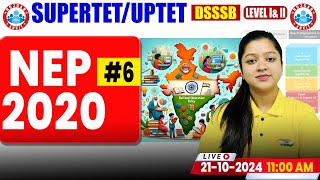 SUPER TET CDP Classes 2024  CDP Theory Class 6  NEP 2020  UPTET CDP by Kanika Maam [upl. by Jovitta]