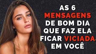 Nenhuma Mulher Resiste A Essas 6 MENSAGENS DE BOM DIA Para WhatsApp  Mensagem de Bom Dia [upl. by Fair215]