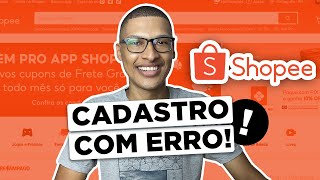 SHOPEE VENDEDOR CADASTRO COM ERRO RESOLVA FÁCIL [upl. by Myrwyn]