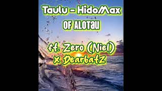 Taulu  HidoMax Of Alotau Official Audio Zero x Dearbatz PNG Music [upl. by Robi]