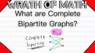 What are Complete Bipartite Graphs  Graph Theory Bipartite Graphs [upl. by Kire]