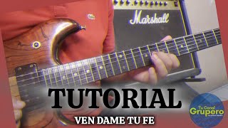 Los Freddys  Ven Dame Tu Fe TUTORIAL 060T [upl. by Cavit471]