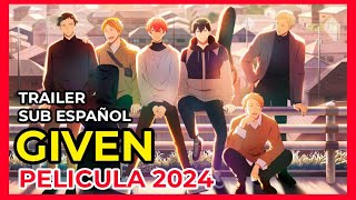 GIVEN NUEVA PELICULA  TRAILER SUB ESPAÑOL  2024 [upl. by Amaerd348]