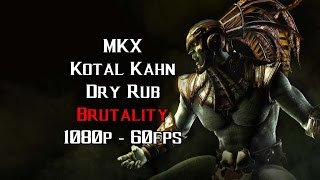 MKX Kotal Kahn Dry Rub Brutality 1080p 60fps ✔ [upl. by Kieffer]