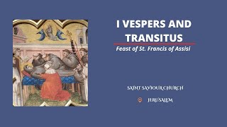 St Francis of Assisi  I Solemn Vespers and Transitus I JERUSALEM [upl. by Ahsetra538]