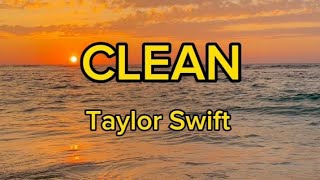 Taylor Swift  Clean lyrics [upl. by Ativ414]