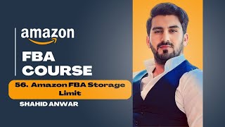 56  Amazon FBA Storage Limit  Amazon FBA full course  Shahid Anwar [upl. by Eiramnwad430]