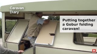 Putting the Gobur together  assembling a folding caravan on site [upl. by Hceicjow564]