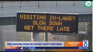 Federal officials are banning humorous electronic messages on highways [upl. by Rawdon359]