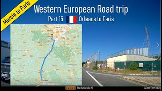 Orleans to Orsay Paris France Part 15 of Western European Road Trip [upl. by Anahsek]