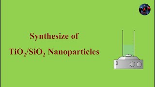 How to synthesis TiO2SiO2 nanoparticles by sol gel method [upl. by Ziwot]