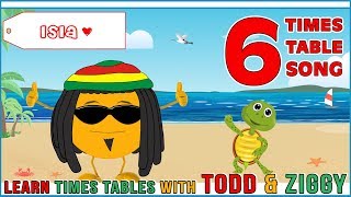 6 Times Table Song Learning is Fun The Todd amp Ziggy Way [upl. by Nord]