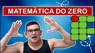 COMO ESTUDAR MATEMÁTICA DO ZERO  6 DICAS  IFRN IFPE IFAL IFPI IFMA IFBA IFES IFRJ IFMG [upl. by Jacie]