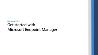 Get started with Microsoft Endpoint Manager [upl. by Sivra]