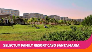 Selectum Family Resort Cayo Santa Maria  Cuba  Sunwing [upl. by Euqinahc]