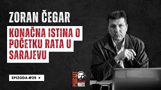 Balkan Rules Podcast Ep35  Zoran Čegar  Konačna istina o početku rata u Sarajevu [upl. by Alabaster]