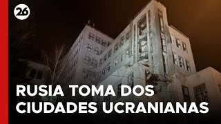 Rusia toma dos ciudades ucranianas y avanza al ritmo más rápido en un año  26Global [upl. by Gibbon]