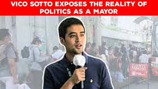 Vico Sotto Exposes The Reality Of Politics As A Mayor [upl. by Adia434]