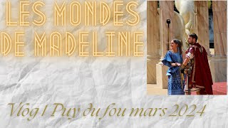 Vlog 1 Puy du fou mars 2024 [upl. by Donegan171]