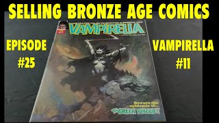 SELLING BRONZE AGE COMICS  EPISODE 24  VAMPIRELLA 11 [upl. by Ashraf179]