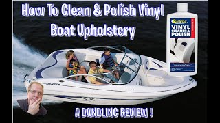 How To Clean amp Polish Boat Upholstery Vinyl The FAST EASY Way Star Brite Vinyl Cleaner amp Polish [upl. by Laehcar630]