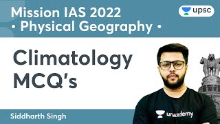 Climatology MCQs  Physical Geography  Mission IAS 2022  UPSC CSE  Siddharth Singh [upl. by Notlaw749]