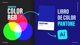 ✅ ¿Como Convertir RGB CMYK LAB o HEX a LIBRO PANTONE – Adobe Illustrator – Proceso Paso a paso [upl. by Ailet]