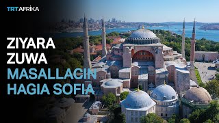 Ziyara zuwa masallacin Hagia Sophia [upl. by Straub]