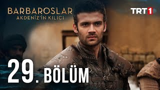 Barbaroslar Akdenizin Kılıcı 29 Bölüm [upl. by Garrik130]