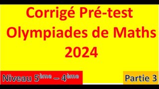 Olympiades de maths Prétest 2024 Niveau 5ème 4ème arithmétique maths académie [upl. by Nroht]