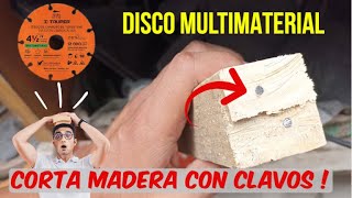 SE puede COTAR MADERA con AMOLADORA disco MULTIMATERIAL TRUPER [upl. by Komara]