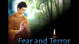 Fear and Terror  Bhayabherava Sutta [upl. by Adey166]