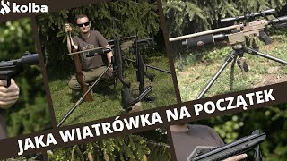 Jaka wiatrówka na początek❓Najlepszy wybór ✅karabinki sprężynowe ✅PCP ✅PCA czy na ✅CO2💥 [upl. by Proud]