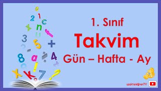 1 Sınıf Gün Hafta Ay  Takvim Matematik Konu Anlatımı [upl. by Naniac]