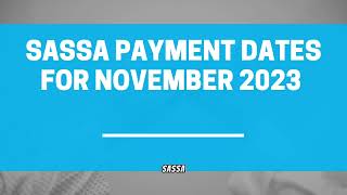 SASSA Payments Dates for November 2023 [upl. by Shirk]