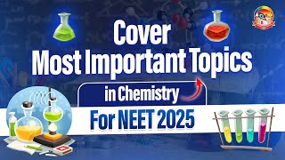 Cover Most important Topics in Chemistry For NEET 2025  NEET 2025 Updates  srichaitanyagosala [upl. by Olympie]