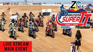 American Flat Track Arizona Super TT Main Event  April 1st 2023 [upl. by Ahsart]