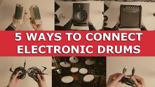 5 WAYS TO CONNECT ELECTRONIC DRUMS [upl. by Notgnihsaw]