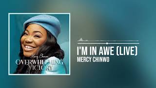 Mercy Chinwo  Im In Awe Official Audio [upl. by Goraud795]