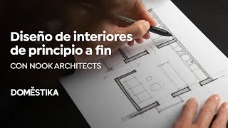 Diseño de interiores de principio a fin  Un curso de Nook Architects  Domestika [upl. by Yelahs]