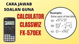 Cara Jawab Soalan Guna Kalkulator Classwiz FX570Ex [upl. by Ribal784]