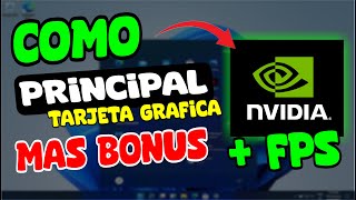 Como configurar TARJETA GRÁFICA de VÍDEO DEDICADA COMO PRINCIPAL  NVIDIA [upl. by Rexferd]